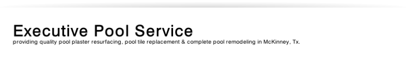 providing quality pool plaster resurfacing, pool tile replacement & complete pool remodeling in McKinney, Tx.
